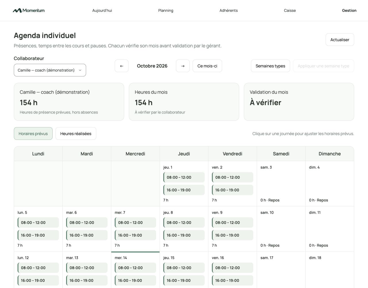 Véritable écran Momentum : agenda individuel, horaires prévus, heures réalisées et validation du mois